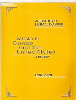 Paperback Anthology of Musical Examples for Music in Europe & the United States: A History Book