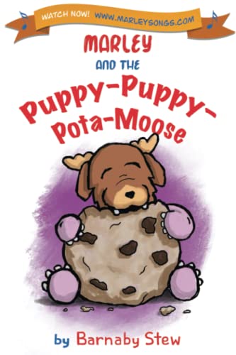 Marley and the Puppy-Puppy-Pota-Moose (Marley Song Book Series)