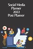 Social Media Planner 2022 Post Planner: Social Media Marketing For Dummies 2022 , Social Media Planner Youtube 2022