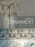 Histories of Ornament: From Global to Local