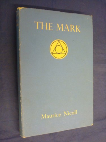 The Mark by Maurice Nicoll (1955-12-06) B01K963YP2 Book Cover