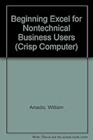 The Crisp Approach to Beginning Excel for Nontechnical Business User (Crisp Quick-Start Book) 1560522151 Book Cover