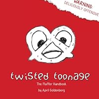 Twisted Toonage - The Fluffer Handbook 0615840396 Book Cover