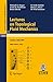 Lectures on Topological Fluid Mechanics: Lectures given at the C.I.M.E. Summer School held in Cetraro, Italy, July 2 - 10, 2001 (C.I.M.E. Foundation Subseries)