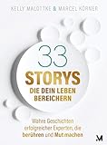 psychoanalyse freud trieblehre  33 Storys, die dein Leben bereichern: Wahre Geschichten erfolgreicher Experten, die berühren und Mut machen (Experten-Mindset für Jedermann)