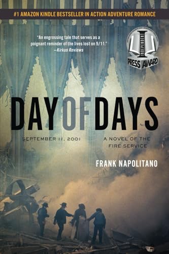 Day of Days: September 11, 2001, A Novel of the Fire Service