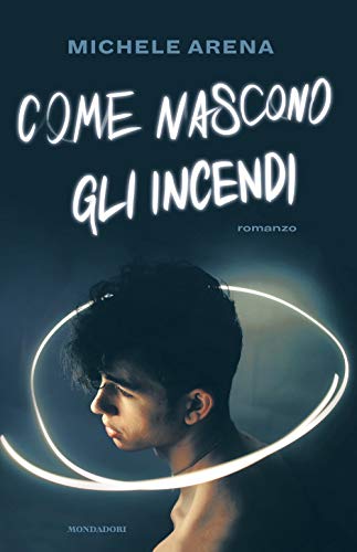 Come Nascono Gli Incendi