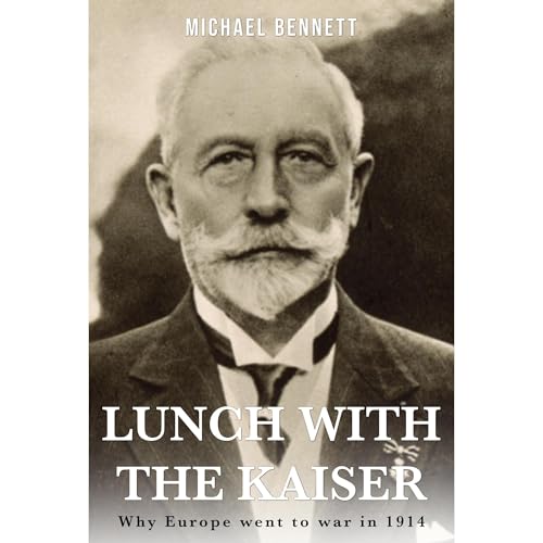Lunch with the Kaiser Audiolibro Por Michael Bennett arte de portada