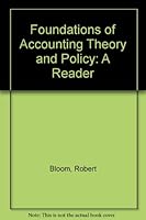 Foundations of Accounting Theory and Policy: A Reader 0155004778 Book Cover