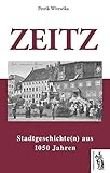 zeitzonen karte  Zeitz: Stadtgeschichte(n) aus 1050 Jahren