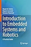 Introduction to Embedded Systems and Robotics: A Practical Guide