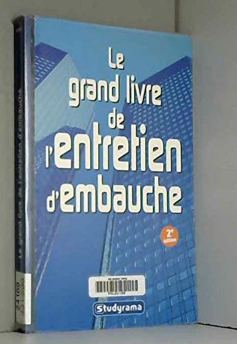 Le grand livre d'entretien d'embauche (Projet professionnel) : Delmotte ...