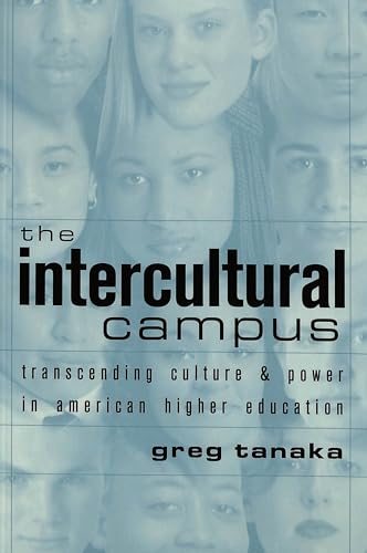 The Intercultural Campus: Transcending Culture and Power in American Higher Education (Counterpoints)