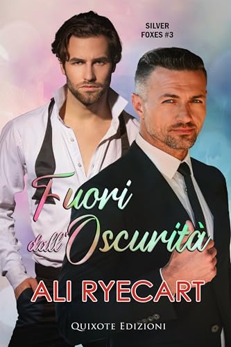 Fuori dall'oscurità (Silver Foxes Vol. 3)