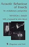 Acoustic Behaviour of Insects: An Evolutionary Perspective