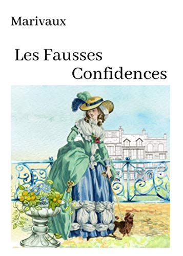 Marivaux Les Fausses Confidences (Annoté): oeuv... [French] B08LN5KP4R Book Cover