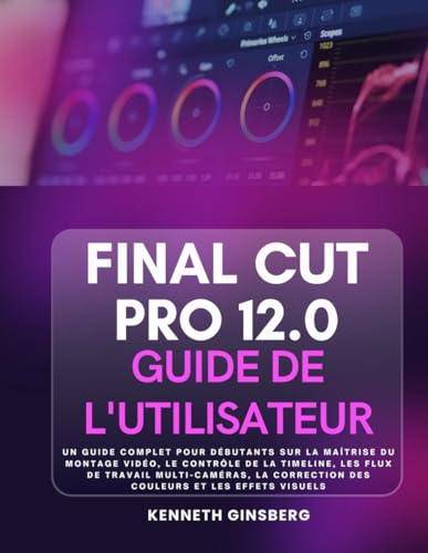 Correction des couleurs Final Cut Pro 12.0 guide complet débutant