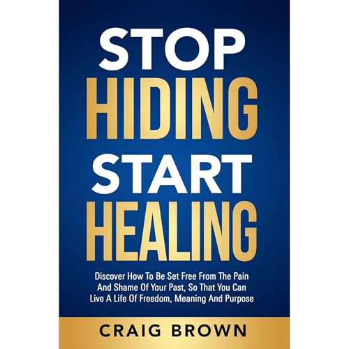 Stop Hiding Start Healing [Written by Craig Brown] episode artwork