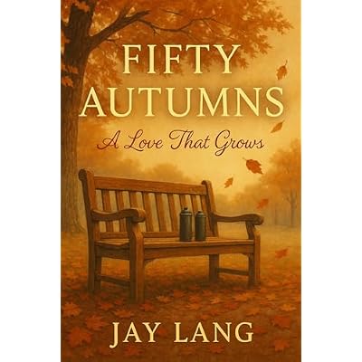 Fifty Autumns: A Love That Grows