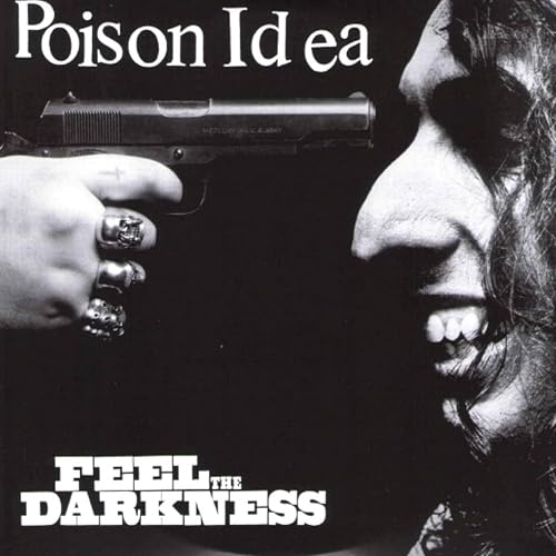 Flex Your Head 20: Poison Idea - 'Feel the Darkness"