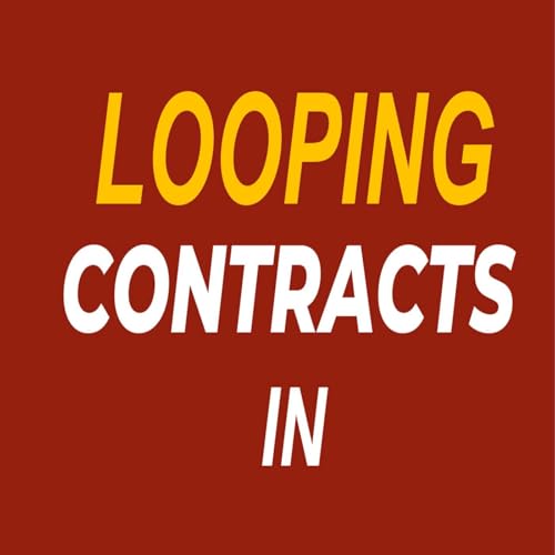 Looping Contracts In