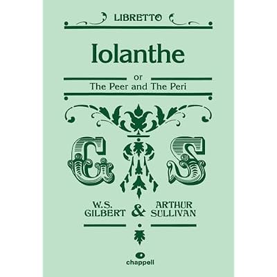 Iolanthe: (Libretto)