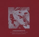  Streichquartette von Theodor Kirchner und Robert Schumann