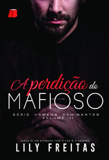 A Perdição do Mafioso: Homens Dominantes, Livro 2