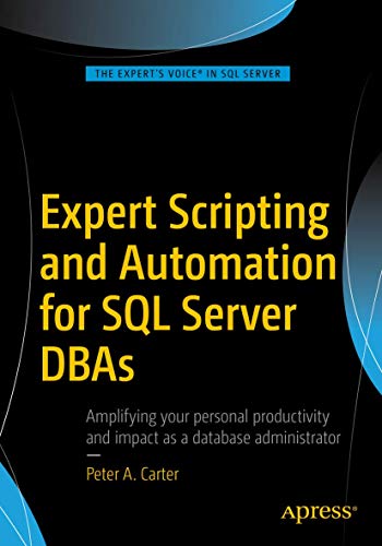 Expert Scripting and Automation for SQL Server Dbas view 2