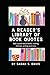 A Reader's Library of Book Quotes: For Writers, Librarians, and Bookworms Everywhere