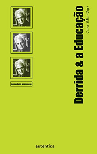 Derrida e a educação: