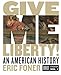 Give Me Liberty!: An American History (Brief Sixth Edition) (Vol. 1)