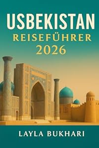 Usbekistan Reiseführer 2026