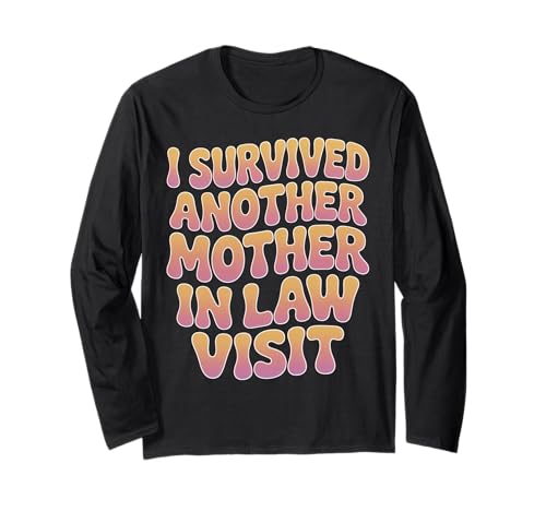 I Survived Another Mother In Law Visit ���[�����X�Ȉ��p ����T�V���c