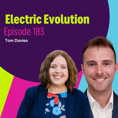 Episode 183: Liz Allan and Tom Davies - Building better EV charging through partnerships