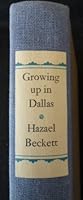 Growing Up in Dallas B000O93QBM Book Cover