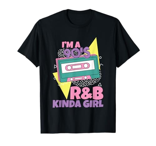 I'm a 90's R'b Kinda Girl --- T-Shirt