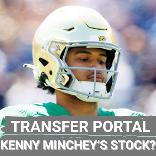 PORTAL POWER: Kenny Minchey & Air Noland Bring ON-Field And OFF-Field Transfer Quarterback VALUE cover art
