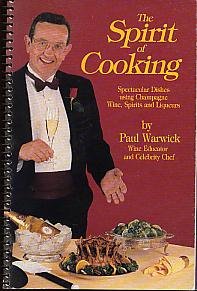 Paperback The Spirit of Cooking: Spectacular Dishes using Champagne Wine, Spirits and Liqueurs Book