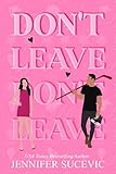 Don't Leave (Stay Book 2)
