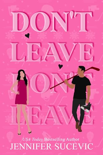 Don't Leave: Stay Book 2