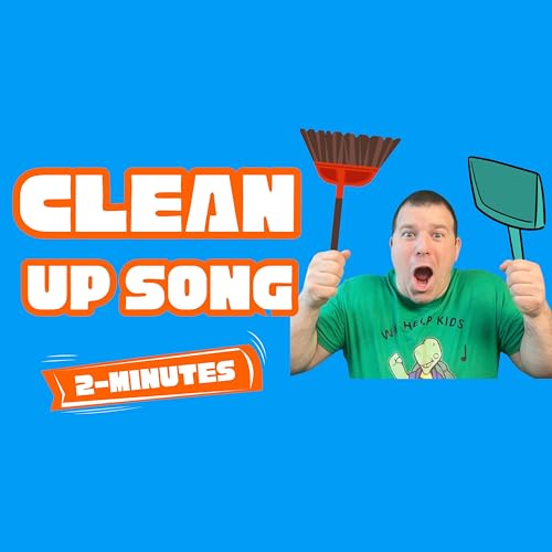 Clean Up Song (Put Them Toys Away)