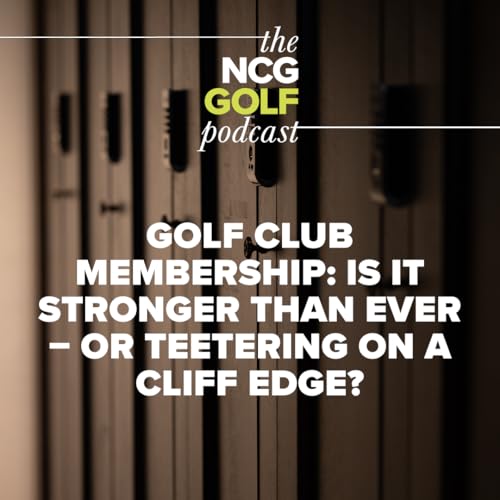 Golf club membership: Is it stronger than ever &ndash; or teetering on a cliff edge?