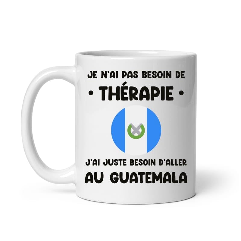MugSmile Mug Guatemala thérapie drôle vacances départ voyage Tasse Guatemala
