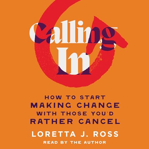 Calling In by Loretta J. Ross episode artwork