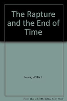 Hardcover The Rapture and the End of Time Book