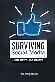 Surviving Social Media: Shut Down the Haters (Informed!)