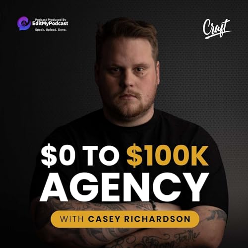 Page de couverture de $0 To $100K Agency - Offering 1 Service Scaled To $100k Monthly Recurring Revenue