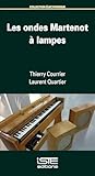 ondes martenot messiaen  Les ondes Martenot à lampes