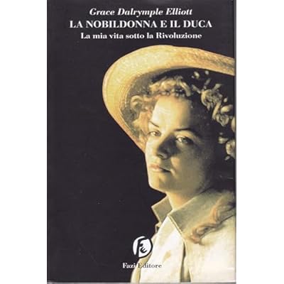 Nobildonna E Il Duca. La Mia Vita S